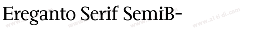 Ereganto Serif SemiB字体转换